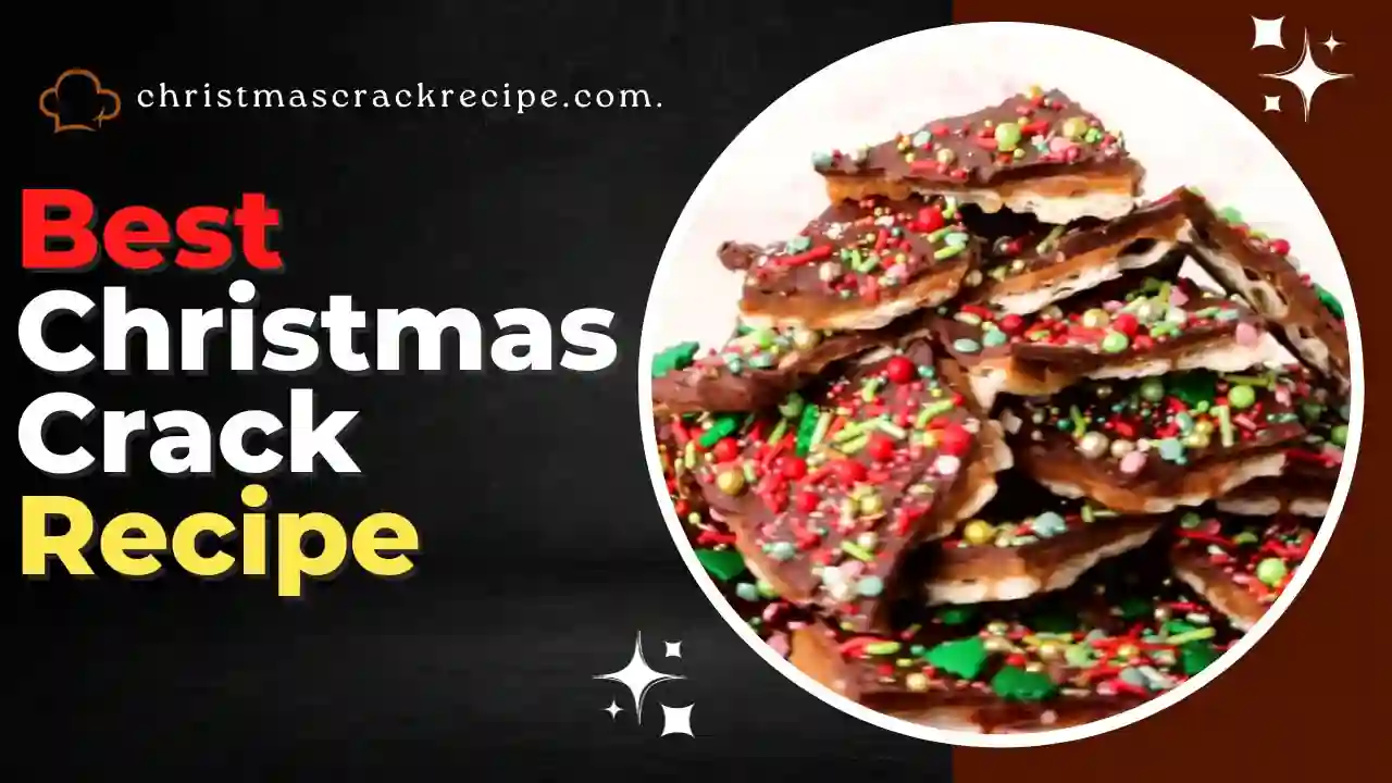 Best Christmas Crack Recipe