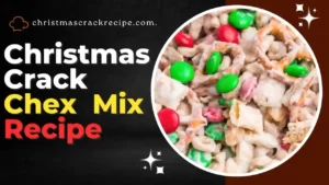 Christmas Crack Chex Mix Recipe