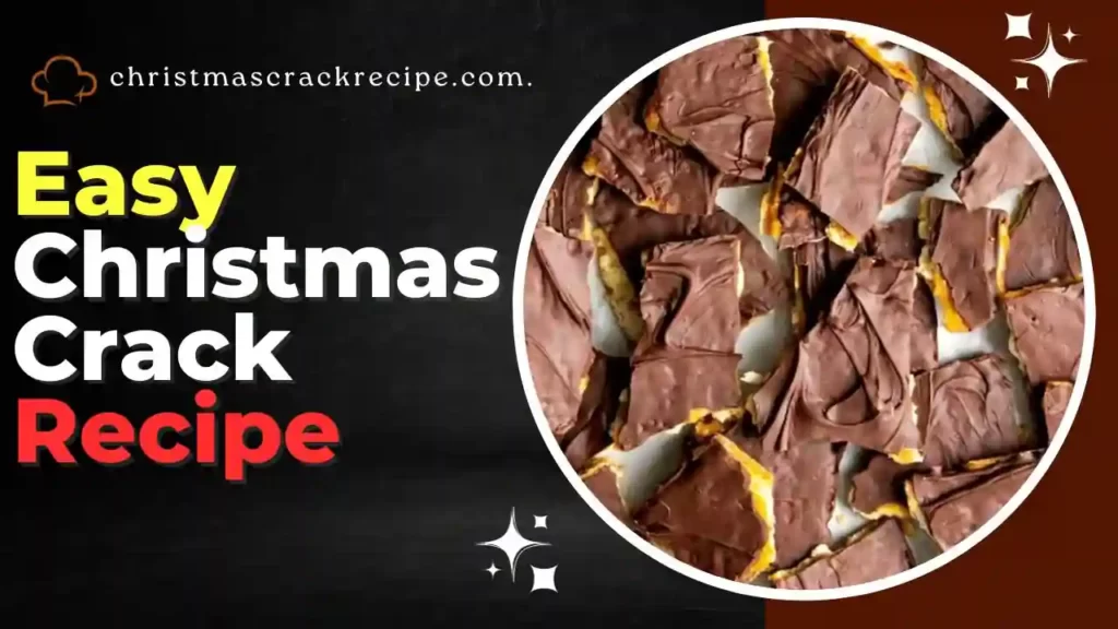 Easy Christmas Crack Recipe