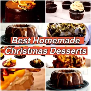 Best Homemade Christmas Desserts
