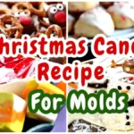 Christmas Candy Recipes for Molds