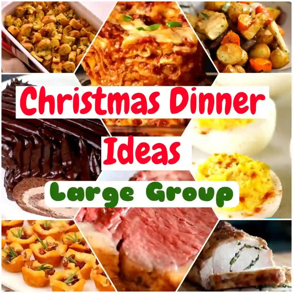 Christmas Dinner Ideas for a Large Group