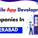 Mobile App Development Companies in Hyderabad