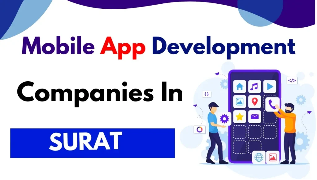 Mobile App Development Companies in Surat